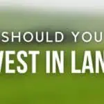 why you should invest in land