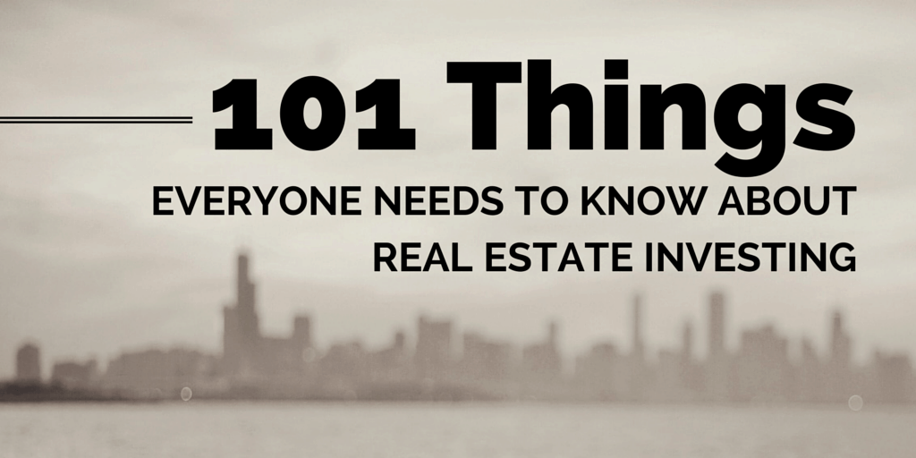 Everything you need to know about investing in real estate 101 Things Everyone Needs To Know About Real Estate Investing Retipster