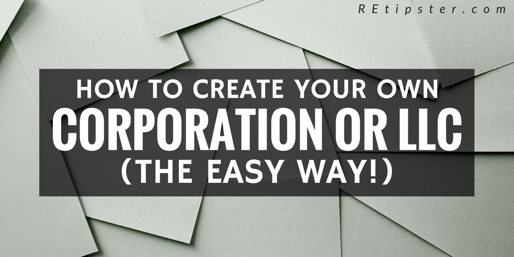 how to create your own corporation or LLC