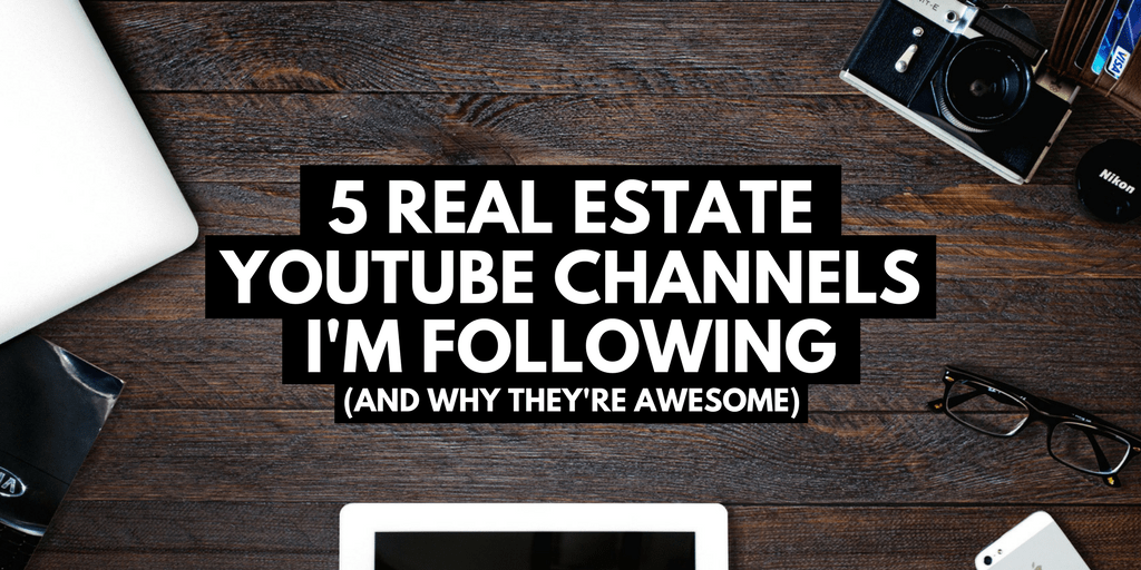 5 Real Estate Investing YouTube Channels I'm Following (And Why They're ...