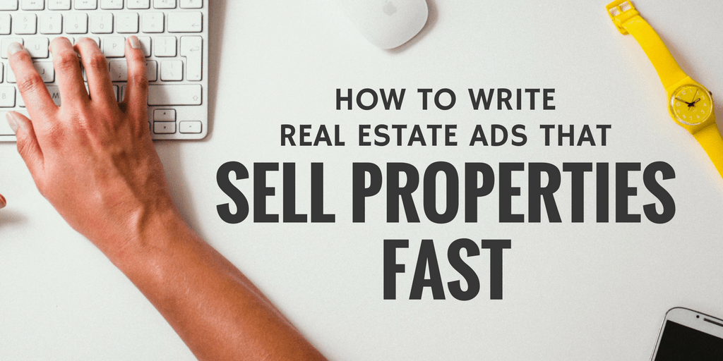 real estate ads sell properties fast