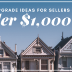 7 Upgrades Under $1,000 for Home Sellers