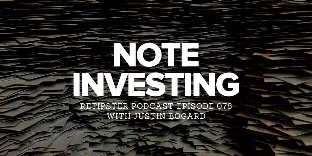 Justin Bogard Note Investing