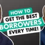get the best borrowers