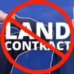 reasons NOT to use a land contract